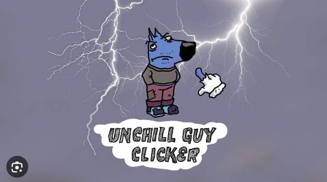 Unchill Guy Clicker
